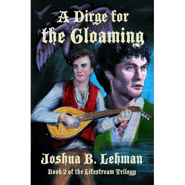 A Dirge for the Gloaming: A Plague of Sorrows