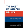 The Most Dangerous Branch: The Judicial Assault on American Culture