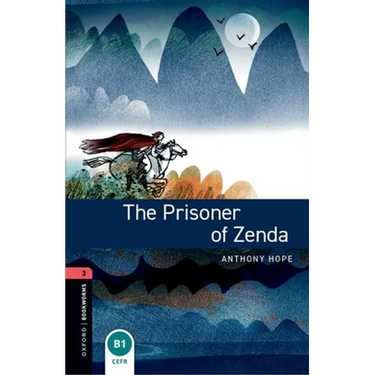 Oxford Bookworms Library: The Prisoner of Zenda: Level 3: 1000-Word Vocabulary