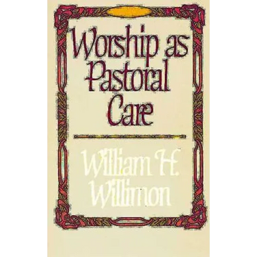 Worship as Pastoral Care