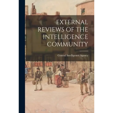 External Reviews of the Intelligence Community