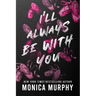 I'll Always Be with You