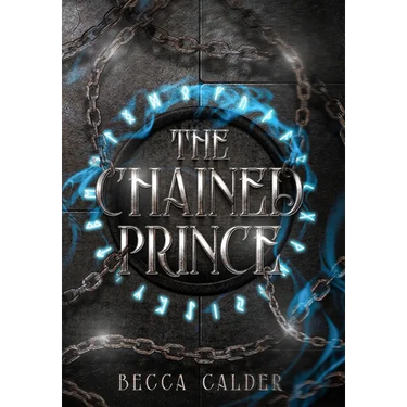 The Chained Prince: A Dark Fae Romantasy Novel