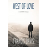 West of Love: A Story Cycle