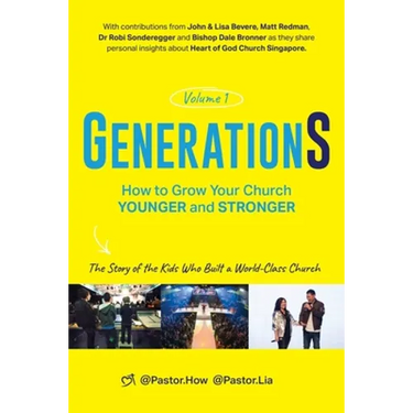 GenerationS Volume 1: How to Grow Your Church Younger and Stronger. The Story of the Kids Who Built a World-Class Church: The Story of the Kids who Bu