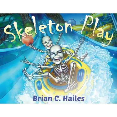 Skeleton Play: A Fun, Rhyming Halloween Book for Kids!
