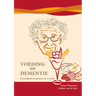 Voeding En Dementie: Gezondheid En Genieten in 1 Recept