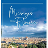 Messages From Florence