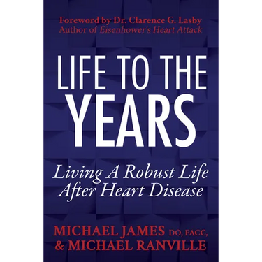 Life to the Years: Living a Robust Life After Heart Disease