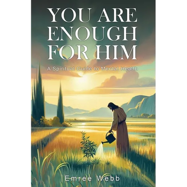 You are Enough for Him