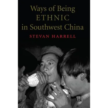 Ways of Being Ethnic in Southwest China