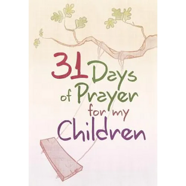 31 Days of Prayer for My Children