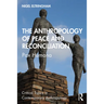 The Anthropology of Peace and Reconciliation: Pax Humana