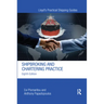 Shipbroking and Chartering Practice