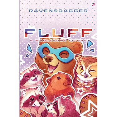 Fluff 2: A Wholesome LitRPG