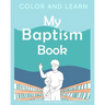 Color and Learn: My Baptism Book