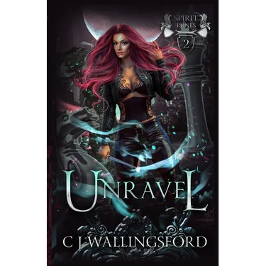 Unravel: The Spirit Runes Book Two