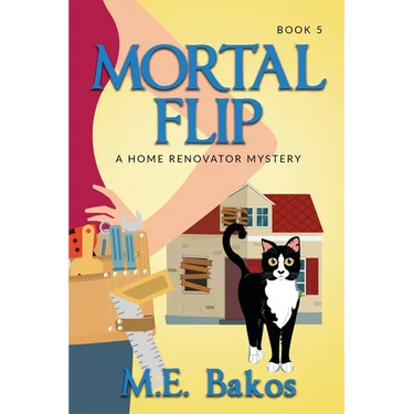 Mortal Flip, A Home Renovator Mystery