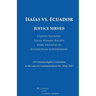 Isaías vs. Ecuador: Justice Served