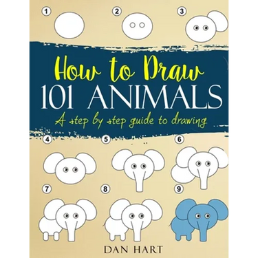 How to Draw 101 Animals: a step by step guide to drawing