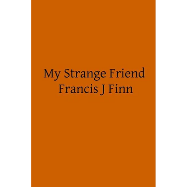 My Strange Friend
