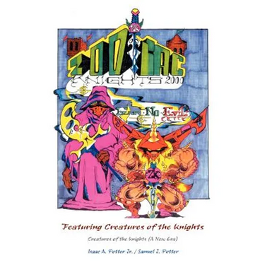 Zodiac Knights 2000 Featuring Creatures of the Knights: Creatures of the Knights (a New Era)