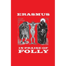 In Praise of Folly