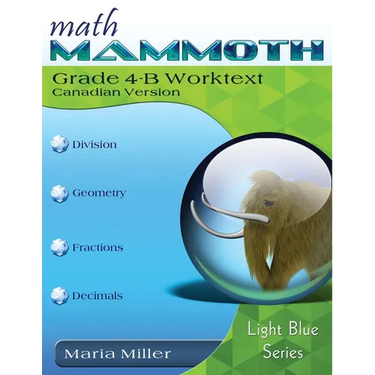 Math Mammoth Grade 4-B Worktext, Canadian Version