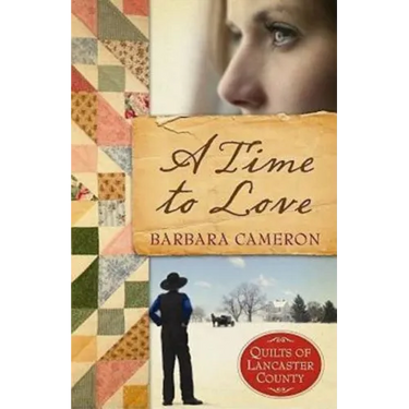 A Time to Love: Quilts of Lancaster County - Book 1