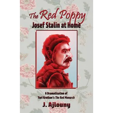 The Red Poppy: Josef Stalin at Home