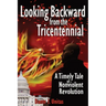 Looking Backward from the Tricentennial: A Timely Tale of Nonviolent Revolution