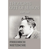 Thoughts Out of Season Part I