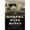 The Gospel of Work and Money: Industrial Education and Its Global Legacies
