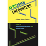 Afroasian Encounters: Culture, History, Politics