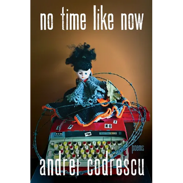 No Time Like Now: Poems