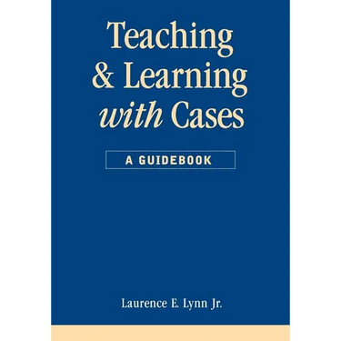 Teaching and Learning with Cases