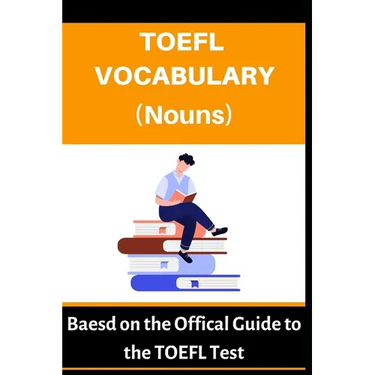 TOEFL Vocabulary (Nouns): Based on the Official Guide to the TOEFL Test