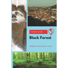 Black Forest Travel Guide: Where to Go & What to Do