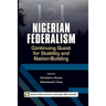 Nigerian Federalism: Continuing Quest for Stability and Nation-Building