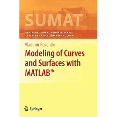Modeling of Curves and Surfaces with Matlab(r)