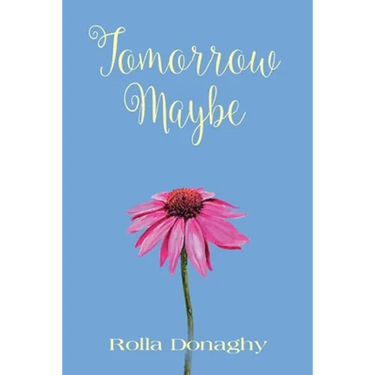Tomorrow Maybe