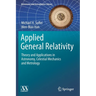 Applied General Relativity: Theory and Applications in Astronomy, Celestial Mechanics and Metrology