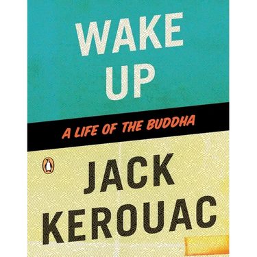 Wake Up: Wake Up: A Life of the Buddha