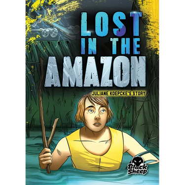 Lost in the Amazon: Juliane Koepcke's Story