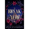 To Break a Vow