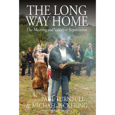 The Long Way Home: The Meaning and Values of Repatriation