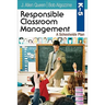 Responsible Classroom Management, Grades K-5