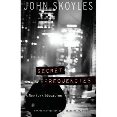 Secret Frequencies: A New York Education