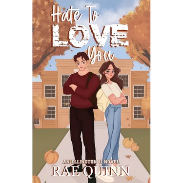Hate To Love You: An Ellington U Novel