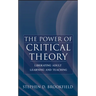 The Power of Critical Theory: Liberating Adult Learning and Teaching